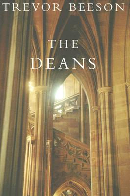 The Deans: Cathedral Life, Yesterday, Today and Tomorrow - Beeson, Trevor