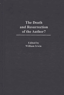 The Death and Resurrection of the Author?