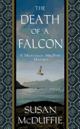 The Death of a Falcon: A Muirteach MacPhee Mystery