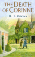 The Death Of Corrinne - Raichev, R.T.