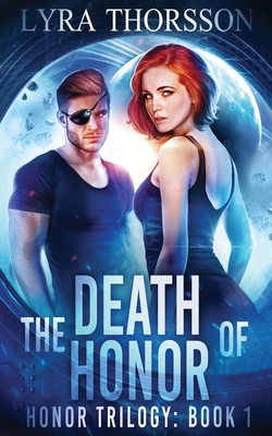 The Death of Honor - Thorsson, Lyra, and Hoots, Dani