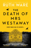 The Death of Mrs Westaway: A modern-day murder mystery from bestselling author of THE IT GIRL