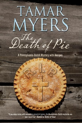 The Death of Pie - Myers, Tamar