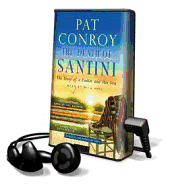 The Death of Santini: The Story of a Father and His Son - Conroy, Pat