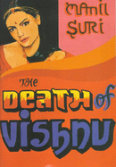 The Death of Vishnu - Suri, Manil