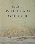 The Death of William Gooch: A History's Anthropology