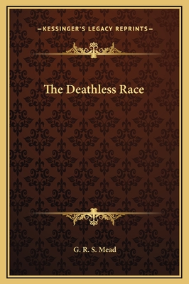 The Deathless Race - Mead, G R S