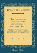 The Debates and Proceedings in the Congress of the United States: With an Appendix Containing Important State Papers and Public Documents, and All the Laws of a Public Nature; Twelfth Congress, First Session, Comprising the Period from November 4, 1811, T