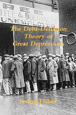 The Debt-Deflation Theory of Great Depressions - Fisher, Irving
