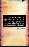 The Decameron of Giovanni Boccaccio (Il Boccaccio): Now First Completely Done Into English Prose an