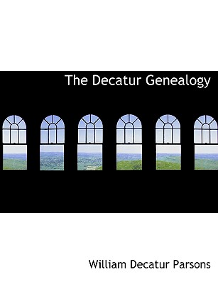 The Decatur Genealogy - Parsons, William Decatur