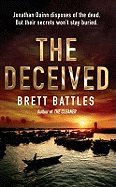 The Deceived: (Jonathan Quinn: book 2):  an addictive and action-packed global-spanning adventure that will have you gripped...