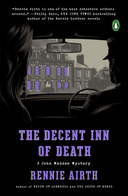 The Decent Inn of Death: A John Madden Mystery - Airth, Rennie
