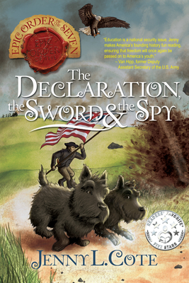 The Declaration, the Sword and the Spy: Volume 8 - Cote, Jenny L