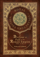 The Decline and Fall of the Roman Empire Vol 1 & 2 (Royal Collector's Edition) (Case Laminate Hardcover with Jacket)