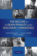 The Decline of the Death Penalty and the Discovery of Innocence - Baumgartner, Frank R, and de Boef, Suzanna L, and Boydstun, Amber E