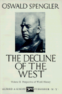 The Decline of the West - Spengler, Oswald