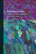 The Decolonial Abyss: Mysticism and Cosmopolitics from the Ruins