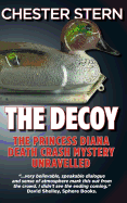 The Decoy: The Princess Diana Death Crash Mystery Unravelled