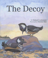 The Decoy - Lachenmeyer, Nathaniel