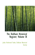 The Dedham Historical Register; Volume IX