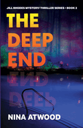 The Deep End: Jill Rhodes Mystery/Thriller Series Book Two