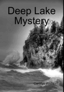 The Deep Lake Mystery