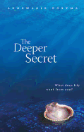 The Deeper Secret