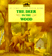 The Deer in the Wood: Adapted from the Little House Books