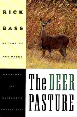 The Deer Pasture - Bass, Rick