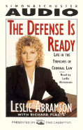 The Defense Is Ready: Life in the Trenches of Criminal Law Cassette - Abramson, Leslie, Professor