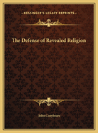 The Defense of Revealed Religion