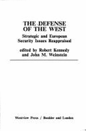 The Defense Of The West: Strategic And European Security Issues Reappraised