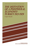 The Definition of a Peripheral Economy: Turkey 1923-1929