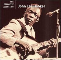 The Definitive Collection - John Lee Hooker