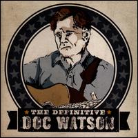 The Definitive Doc Watson - Doc Watson