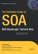 The Definitive Guide to SOA: BEA AquaLogic Service Bus