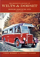 The Definitive History of Wilts and Dorset Motor Services Ltd, 1915-1972
