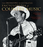 The Definitive Illustrated Encyclopedia of Country Music