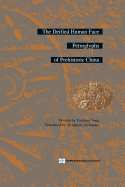 The Deified Human Face Petroglyphs of Prehistoric China