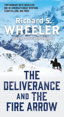 The Deliverance and the Fire Arrow - Wheeler, Richard S