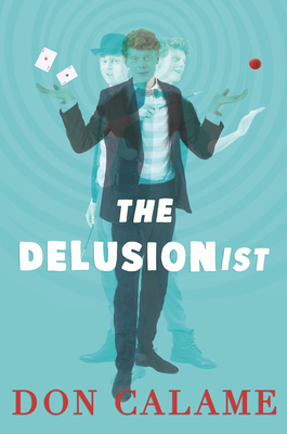 The Delusionist - Calame, Don
