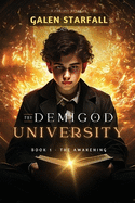 The Demigod University: Book 1 - The Awakening