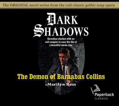 The Demon of Barnabas Collins: Volume 8 - Ross, Marilyn, and Scott, Kathryn Leigh (Narrator)