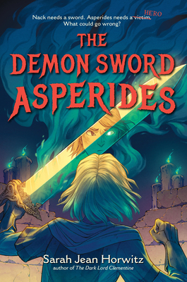 The Demon Sword Asperides - Horwitz, Sarah Jean