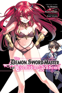 The Demon Sword Master of Excalibur Academy, Vol. 7 (Manga): Volume 7