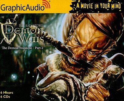 The Demon Wars: The Demon Awakens - Part 2 - Salvatore, R A, and Rohan, Richard, and Messner, Eric