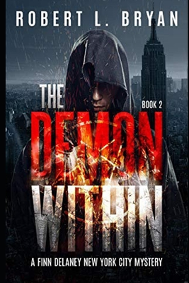 The Demon Within: A Finn Delaney New York City Mystery, Book 2 - Bryan, Robert L