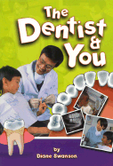 The Dentist and You - Swanson, Diane