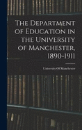 The Department of Education in the University of Manchester, 1890-1911